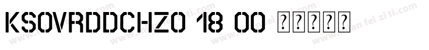 KSOVRDDCHZ0 18 00字体转换